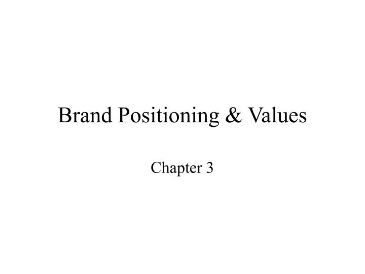 brand positioning values