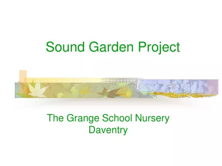 sound garden project