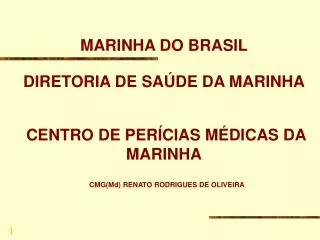 MARINHA DO BRASIL DIRETORIA DE SAÚDE DA MARINHA CENTRO DE PERÍCIAS MÉDICAS DA MARINHA