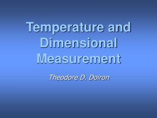 Temperature and Dimensional Measurement