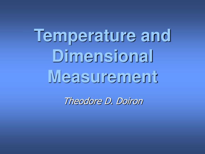 temperature and dimensional measurement