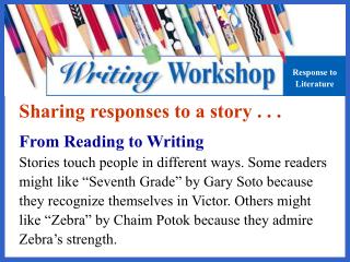 Sharing responses to a story . . . From Reading to Writing