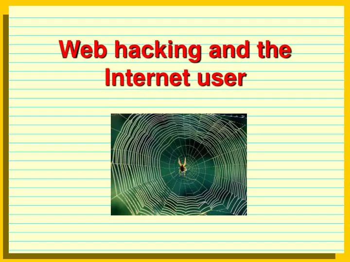 web hacking and the internet user
