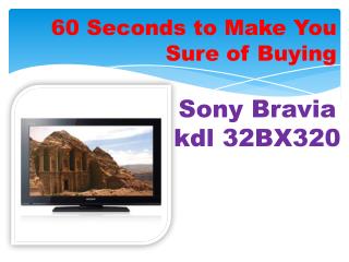 Sony Bravia kdl32BX320