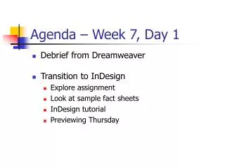 Agenda – Week 7, Day 1