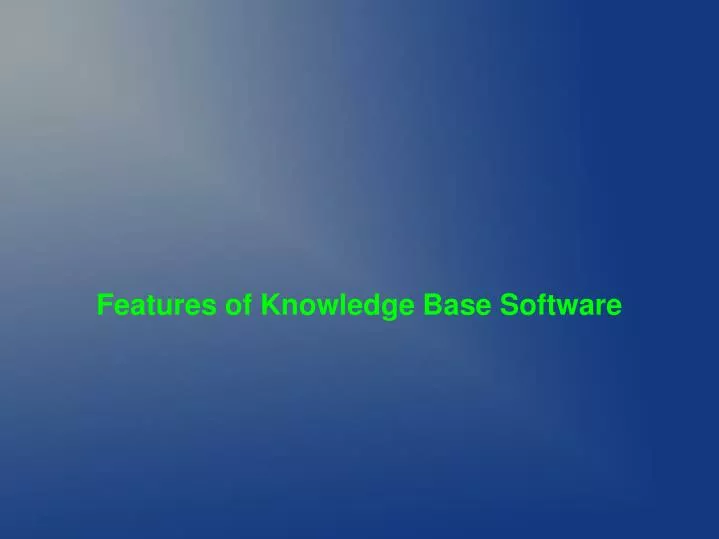 features of knowledge base software