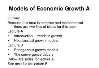 Models of Economic Growth A