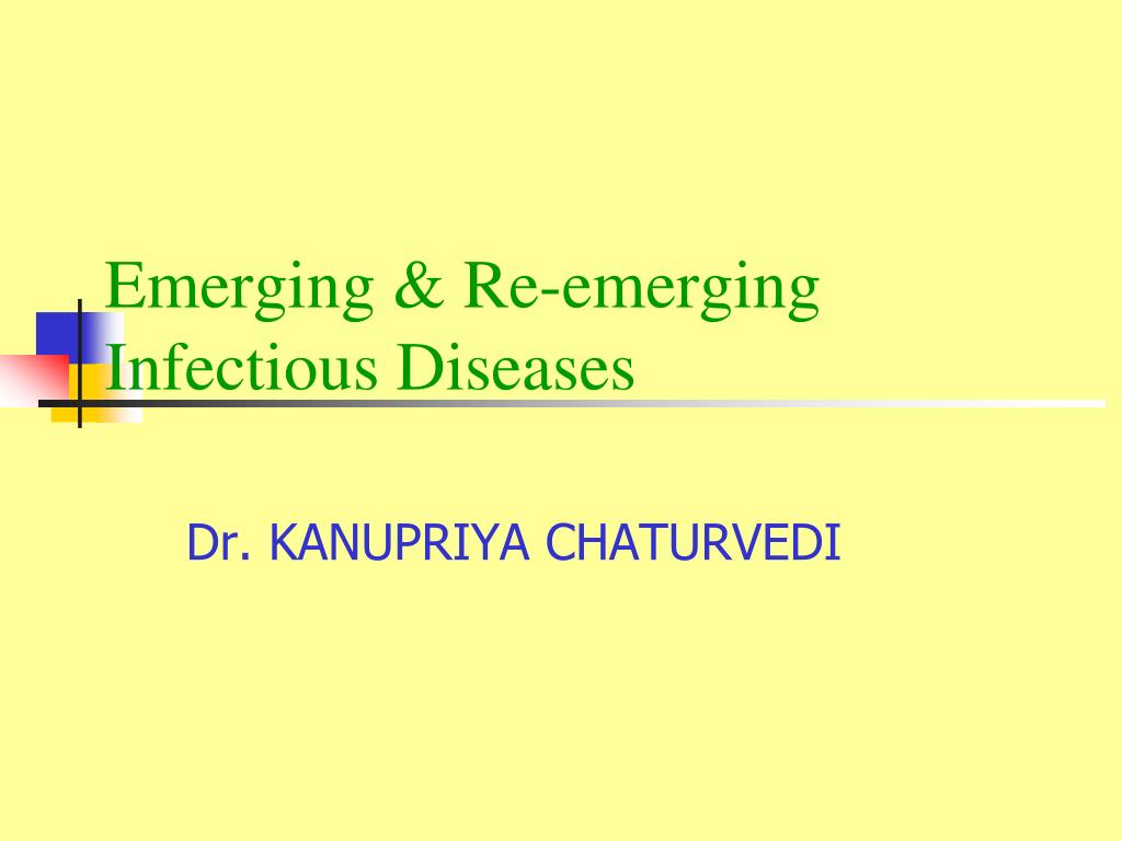PPT - Emerging & Re-emerging Infectious Diseases PowerPoint ...