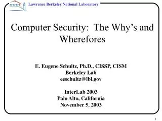 Computer Security: The Why’s and Wherefores