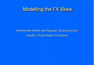 Modelling the FX Skew