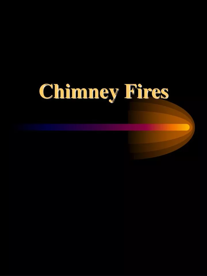 chimney fires
