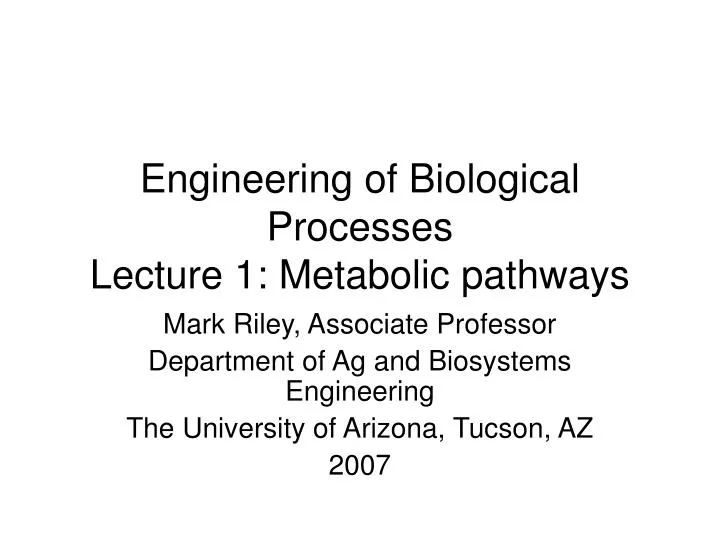 engineering of biological processes lecture 1 metabolic pathways