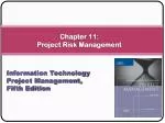 Chapter 11: Project Risk Management - slide 1