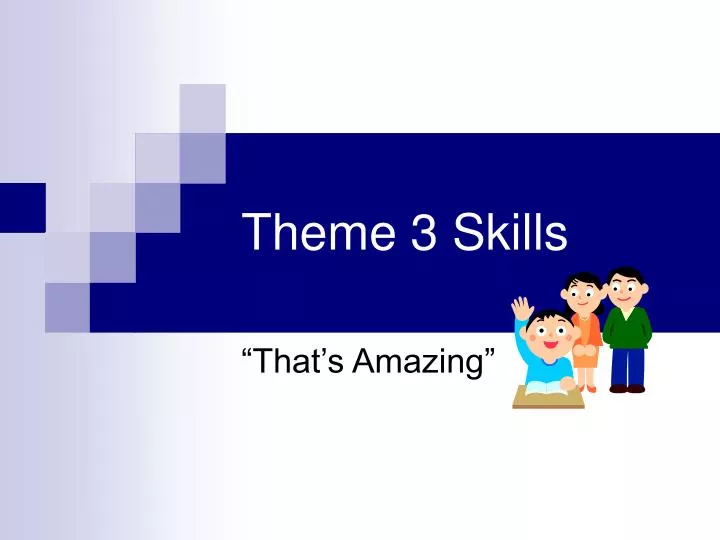 theme 3 skills