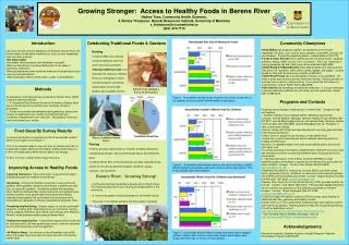 Growing Stronger: Access to Healthy Foods in Berens River Nadine Tonn, Community Health Sciences,