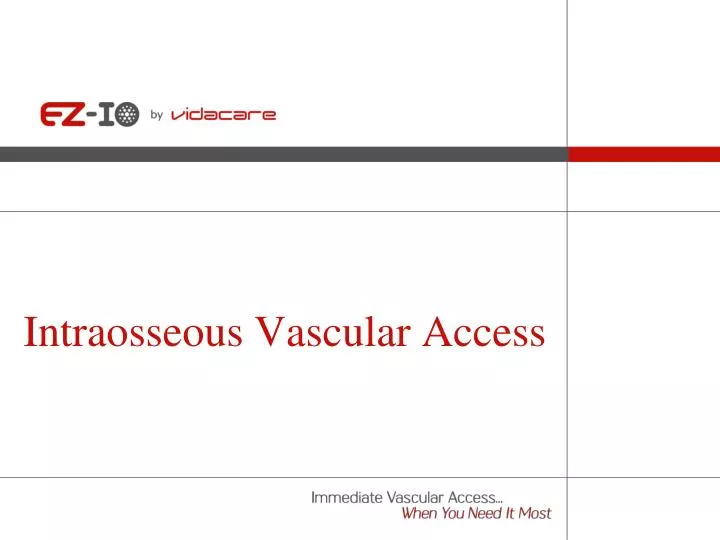 intraosseous vascular access