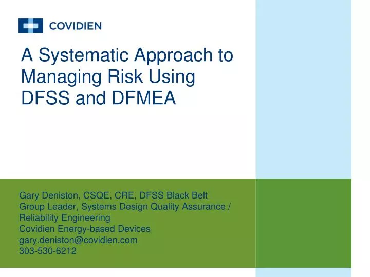 a systematic approach to managing risk using dfss and dfmea