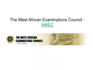 Information about The West African Examinations Council Resu