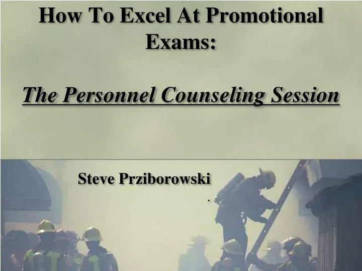 how to excel at promotional exams the personnel counseling session