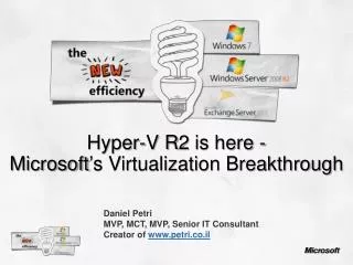 Hyper-V R2 is here - Microsoft’s Virtualization Breakthrough
