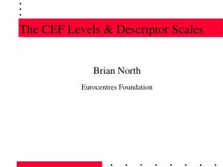 The CEF Levels &amp; Descriptor Scales
