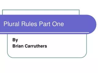 Plural Rules Part One