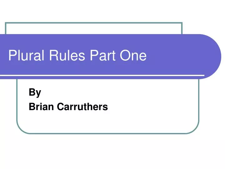 plural rules part one
