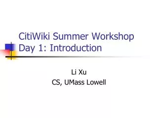 CitiWiki Summer Workshop Day 1: Introduction