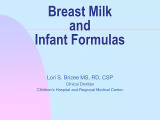 Breast Milk and Infant Formulas