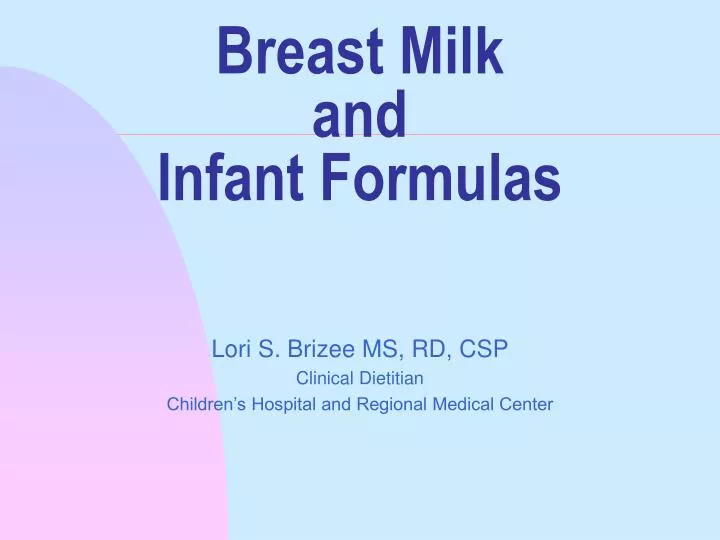 breast milk and infant formulas