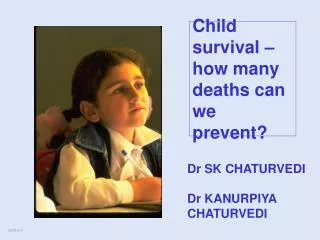 Child survival – how many deaths can we prevent?