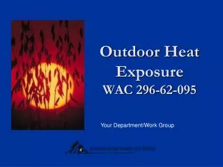 Outdoor Heat Exposure WAC 296-62-095