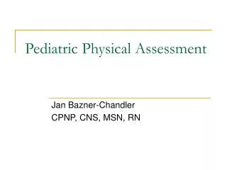 Pediatric Physical Assessment