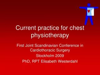 Current practice for chest physiotherapy