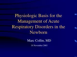 Physiologic Basis for the Management of Acute Respiratory Disorders in the Newborn