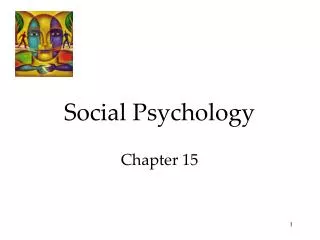 Social Psychology Chapter 15
