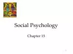 Social Psychology Chapter 15 - slide 1