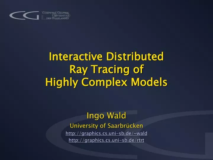 interactive distributed ray tracing of highly complex models