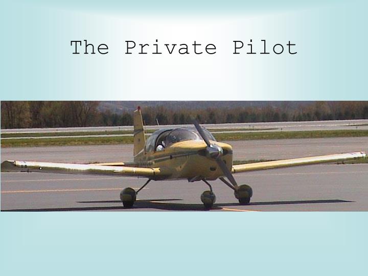 the private pilot
