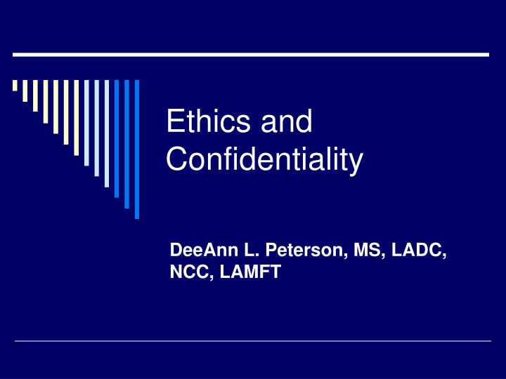 ethics and confidentiality