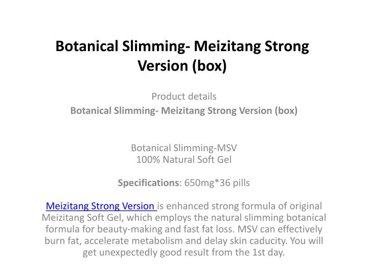botanical slimming meizitang strong version box