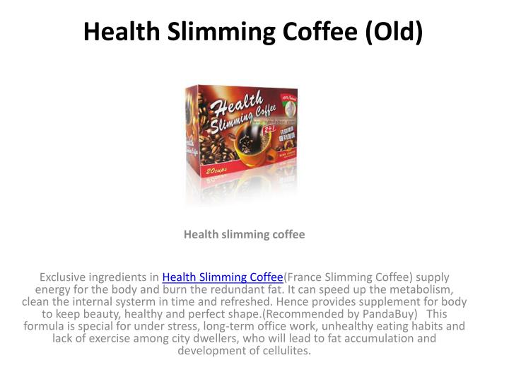 health slimming coffee old