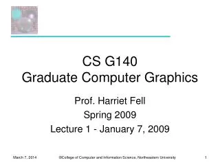 CS G140 Graduate Computer Graphics