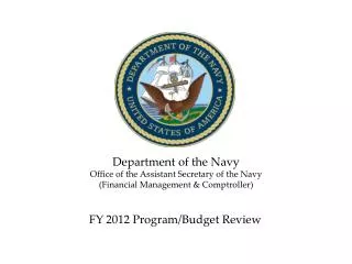 Department of the Navy Office of the Assistant Secretary of the Navy (Financial Management &amp; Comptroller)