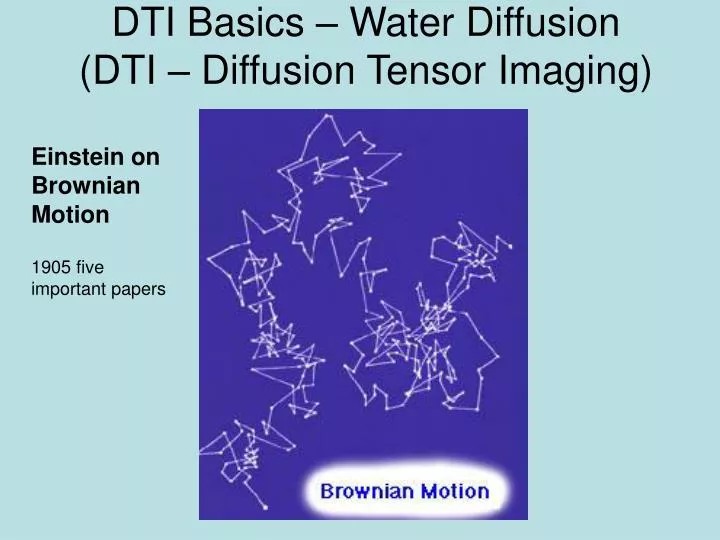 dti basics water diffusion dti diffusion tensor imaging