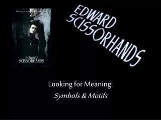 Looking for Meaning: Symbols &amp; Motifs