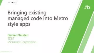 Bringing existing managed code into Metro style apps