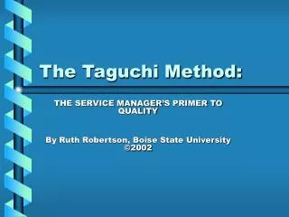 The Taguchi Method:
