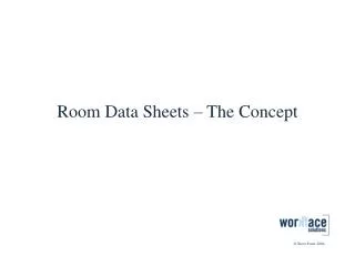 Room Data Sheets – The Concept