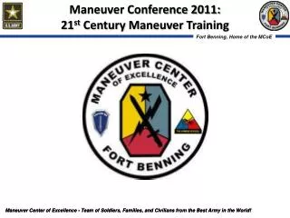 Maneuver Conference 2011: 21 st Century Maneuver Training